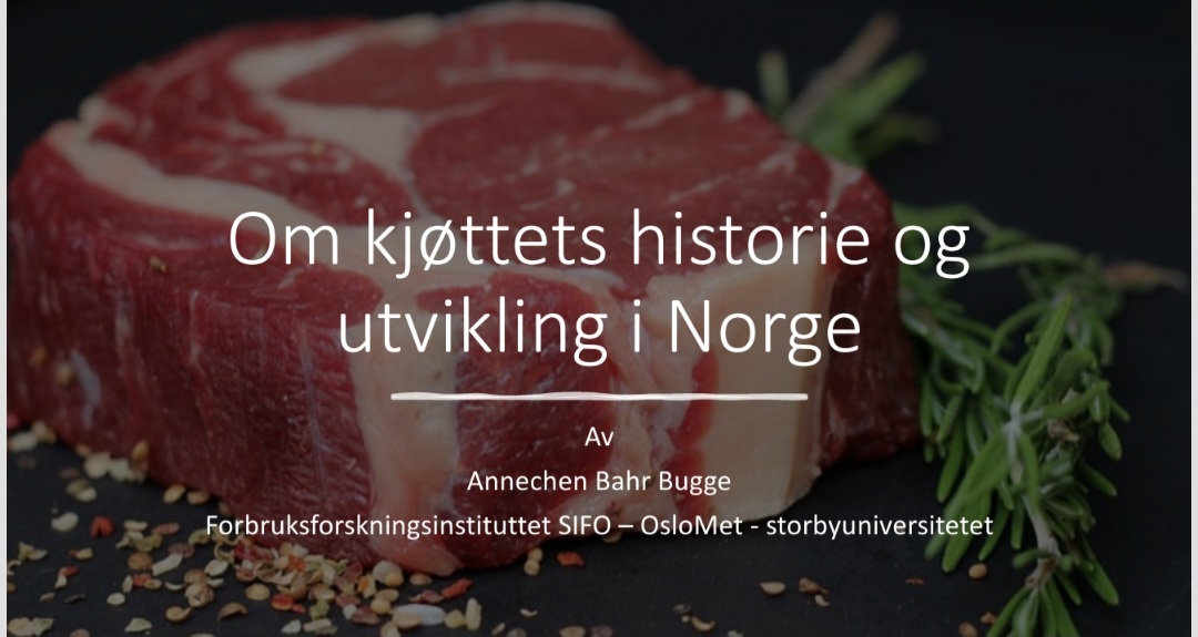 Bildet viser forsiden på en presentasjon med tittelen "Om kjøttets historie og utvikling i Norge" av Annechen Bahr Bugge