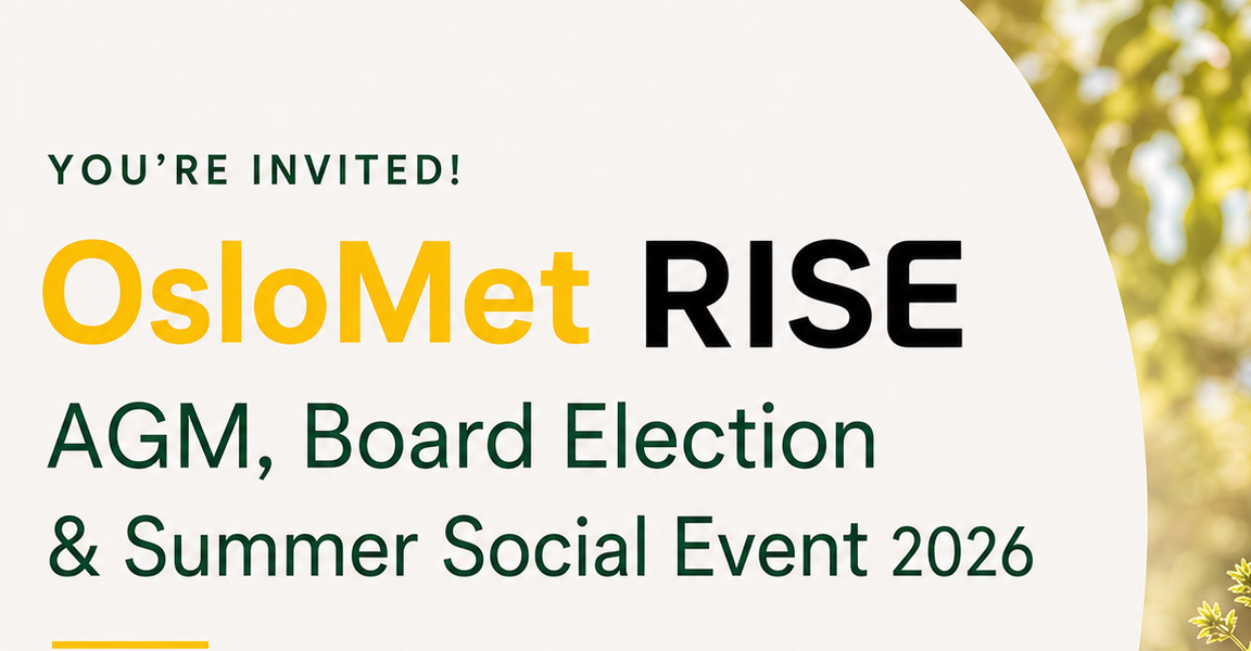Save the date – it’s happening! OsloMet RISE Annual General Meeting, Election Results & Summer Social Event 